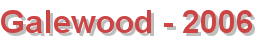 Galewood - 2006